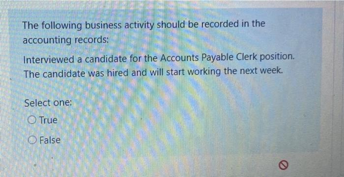 a $1,000 government grant for training. Select one: True False The following
