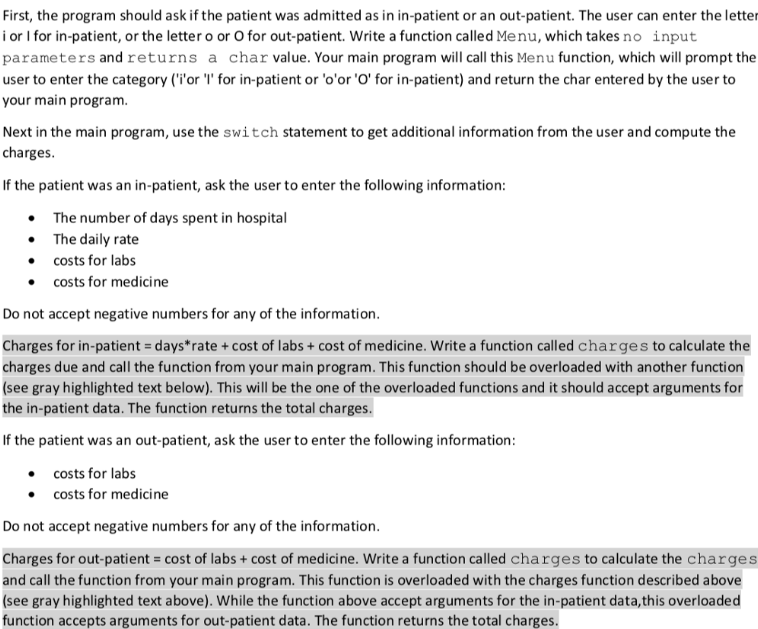 C++ Programming: First, the program should ask if the patient was admitted