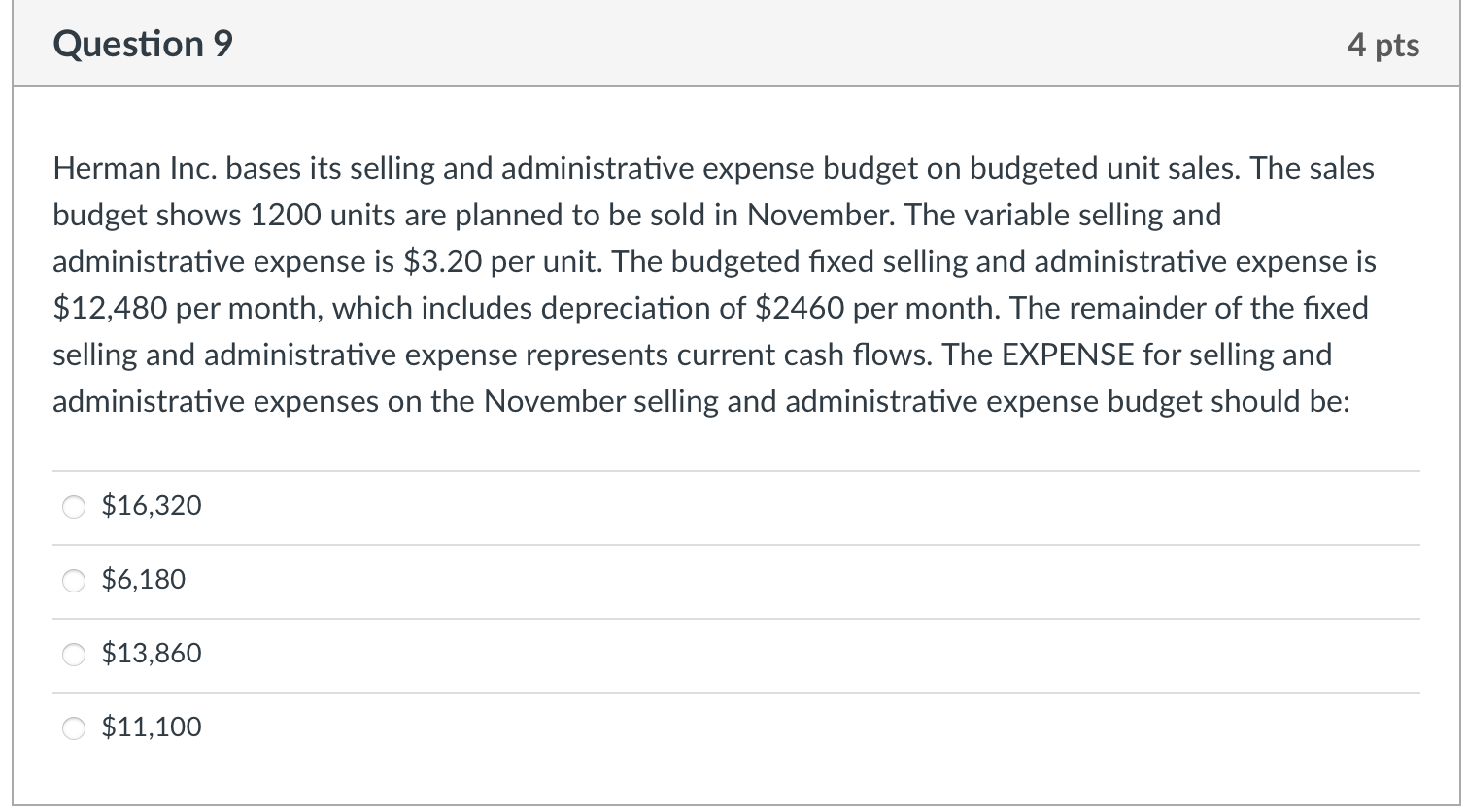 please help!!! Question 9 4 pts Herman Inc. bases its selling and