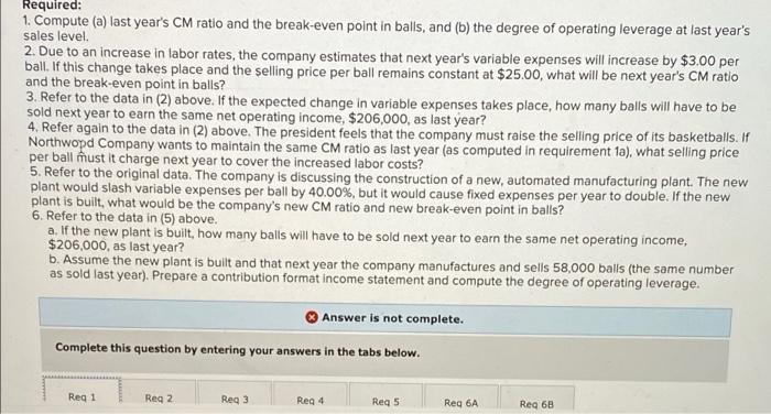 (LO6- 1, LO6-3, LO6-4, LO6-5, LO6-6, LO6-8] 374,000 Northwood Company manufactures basketballs.