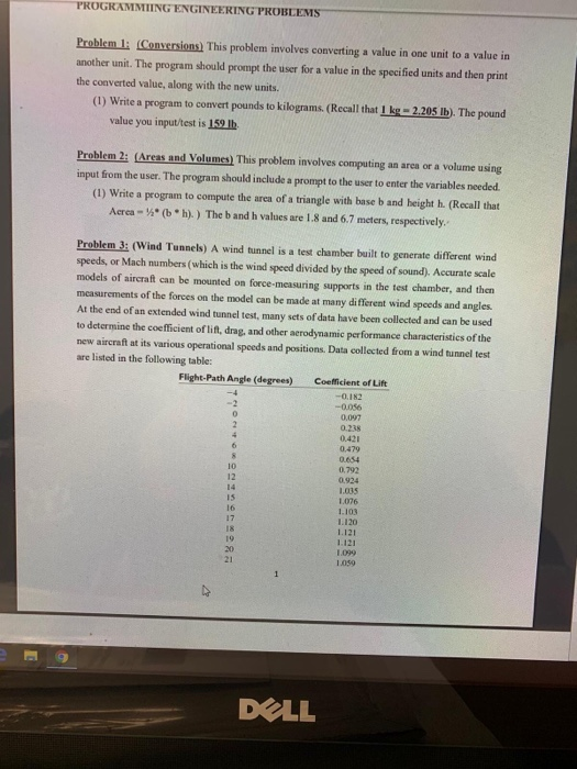  PROGRAMMING ENGINEERING PROBLEMS Problem I Conversions) This problem involves converting a