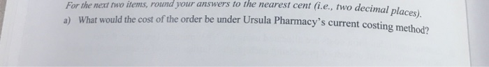 pha ) homplexity of prescriptions filled by Ursula varies widety of The