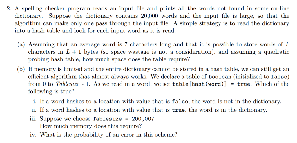 2. A spelling checker program reads an input file and prints
