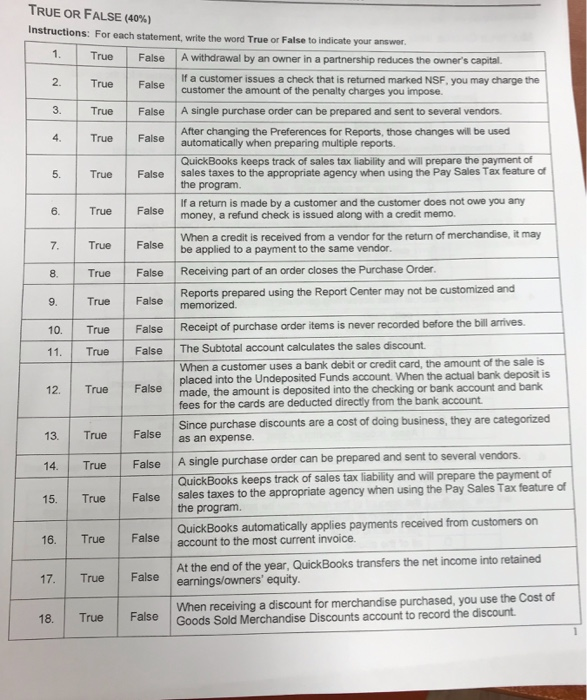  TRUE OR FALSE (40 %) Instructions: For each statement, write the