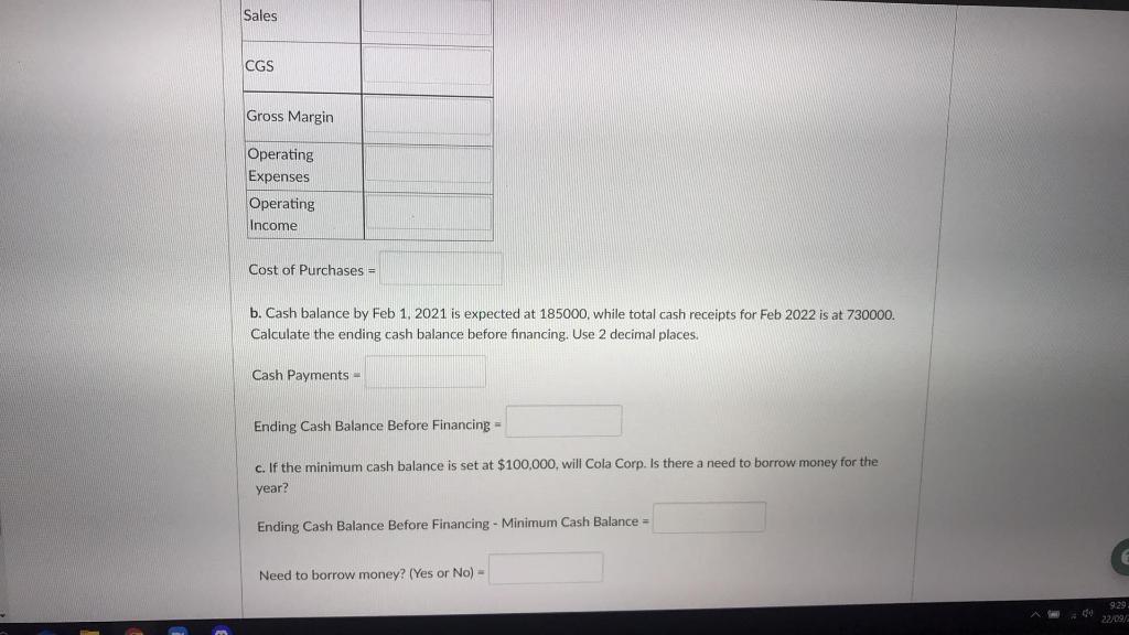 questions: Cola Corporation has the following budget data for the month of