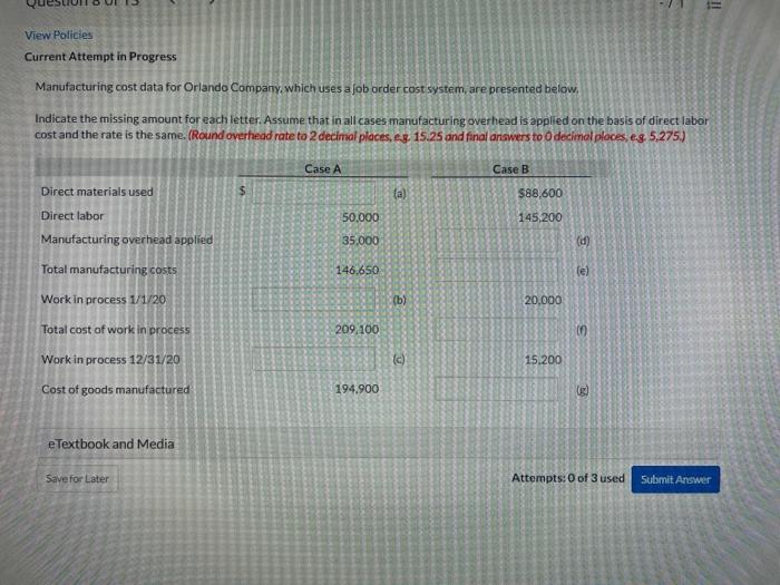  View Policies Current Attempt in Progress Manufacturing cost data for Orlando
