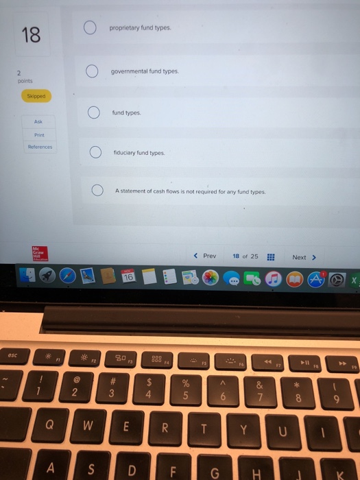 cash flows for all 18 Multiple Choice Skipped O proprietary fund types.