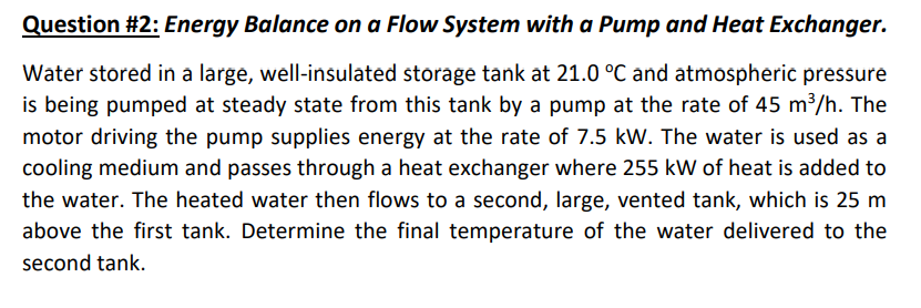  Question #2: Energy Balance on a Flow System with a Pump