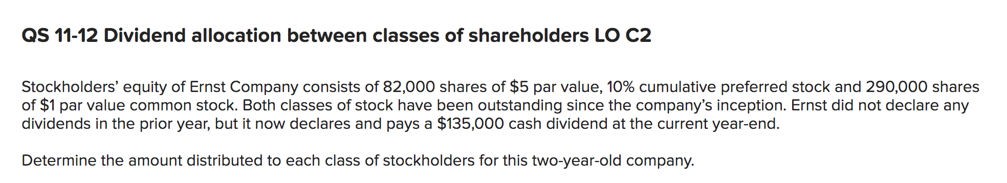 QS 11-12 Dividend allocation between classes of shareholders LO C2 Stockholders'