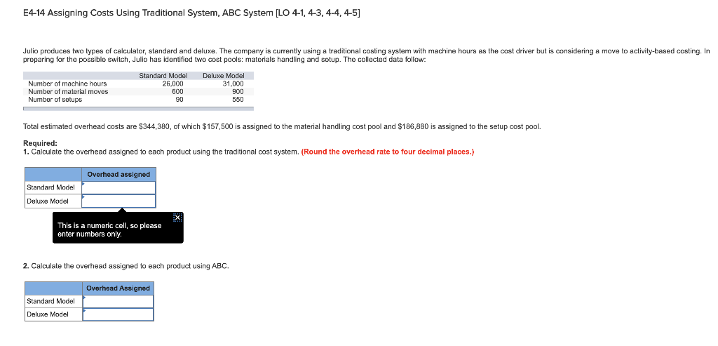  E4-14 Assigning Costs Using Traditional System, ABC System [LO 4-1, 4-3,