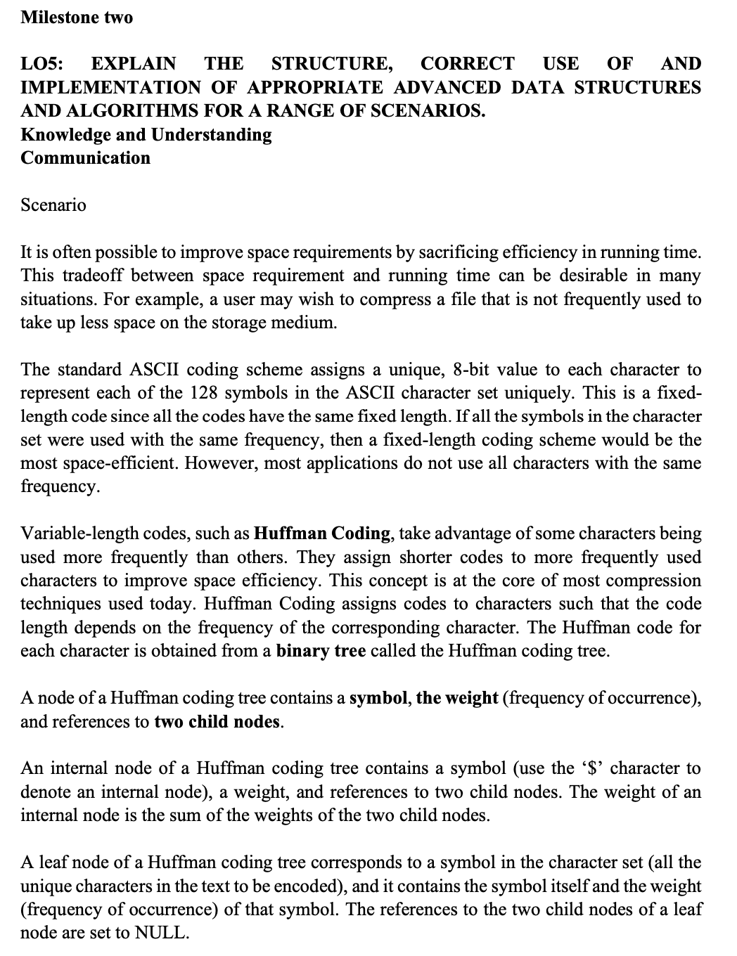  Milestone two LO5: EXPLAIN THE STRUCTURE, CORRECT USE OF AND IMPLEMENTATION