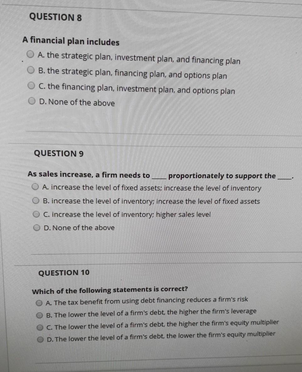  please give me the correct choice only QUESTION 8 A financial