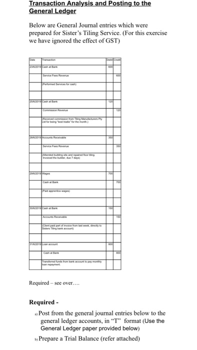  answer this question Transaction Analysis and Posting to the General Ledger