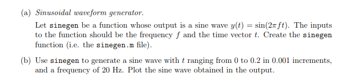 with detail thank you ! MATLAB allows the user to create his