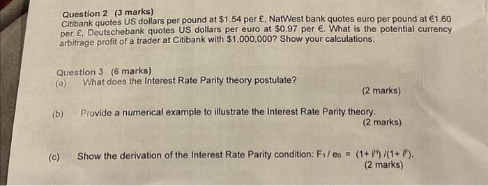 f Question 2 (3 marks) Citibank quotes US dollars per pound at