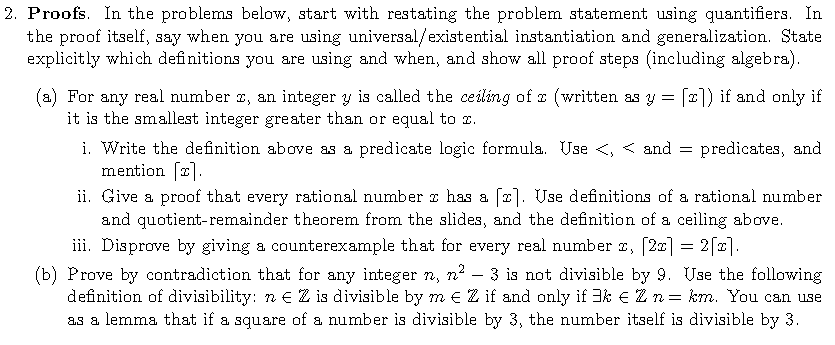  2. Proofs. In the problems below, start with restating the problem