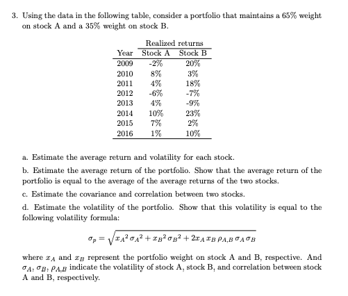 3. Using the data in the following table, consider a portfolio