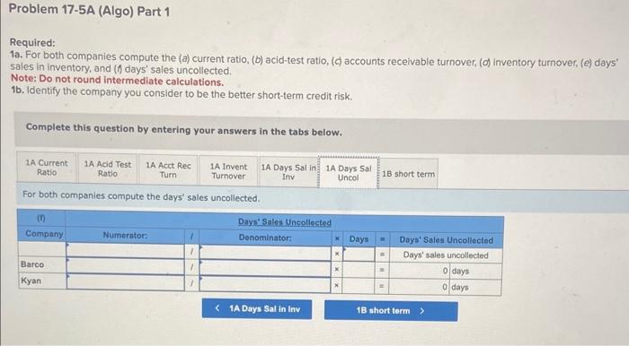 current ratio, (b) acid-test ratio, ( ( accounts recelvable turnover, (d) inventory