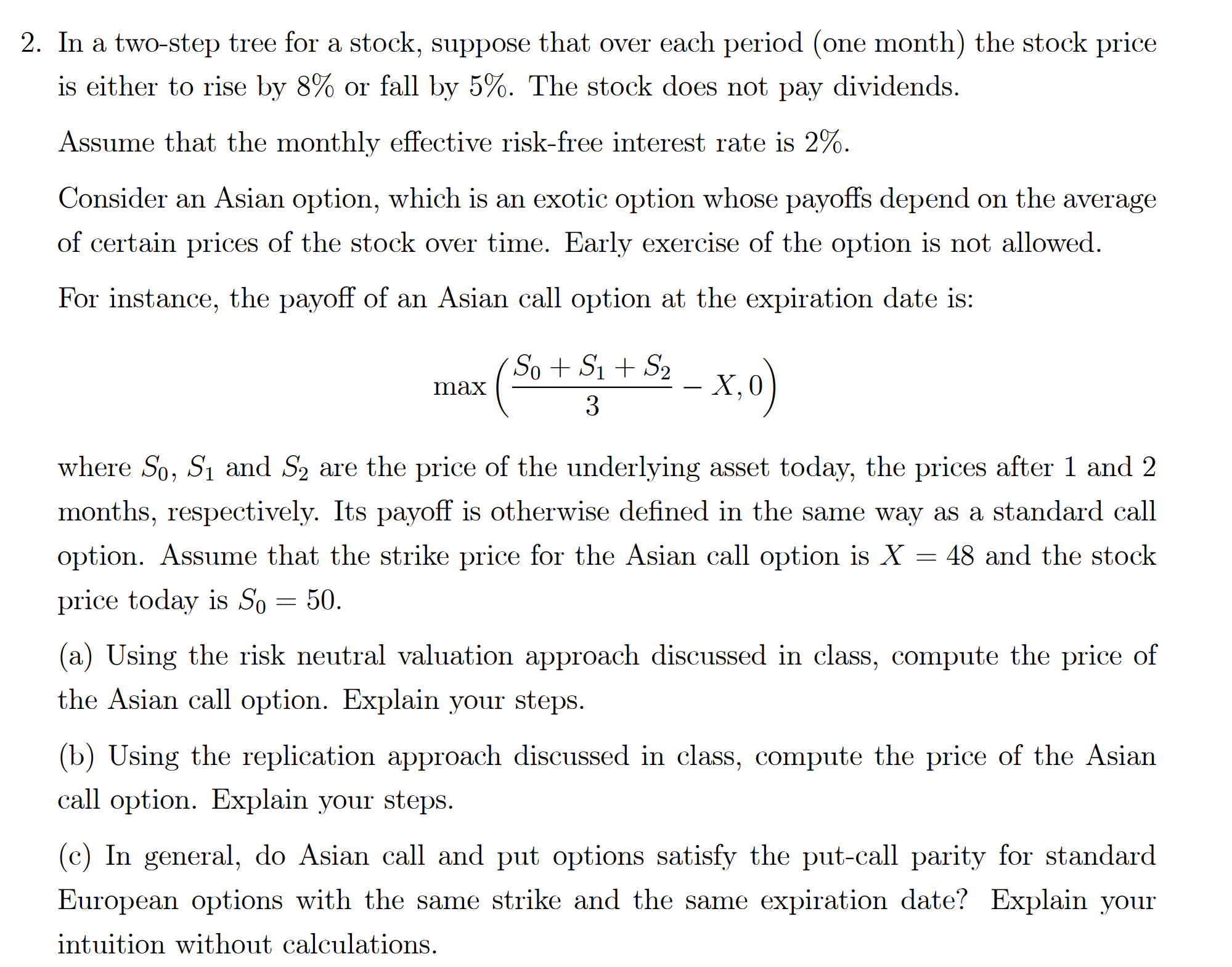  In a two-step tree for a stock, suppose that over each