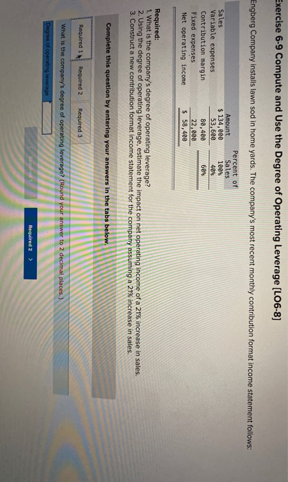  Exercise 6-9 Compute and Use the Degree of Operating Leverage (LO6-8]