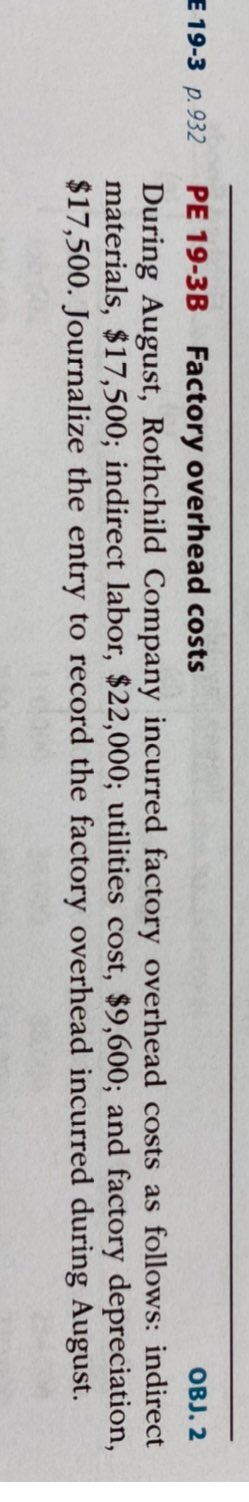 $3,400; utilities cost, $1,600; and factory depreciation, $2,500. Journalize the entry to