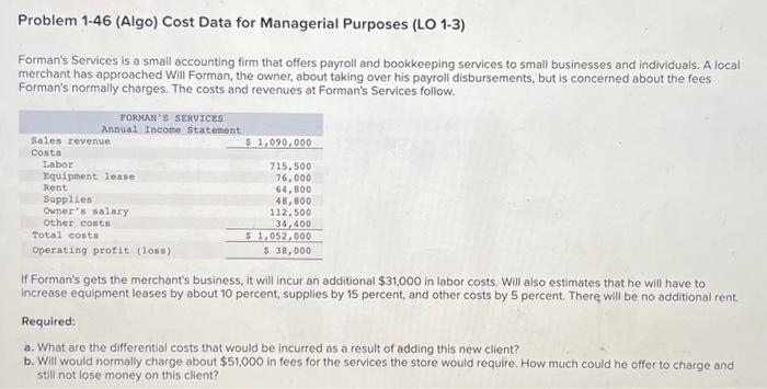 Q1Q7 *please complete all steps Problem 1-46 (Algo) Cost Data for Managerial