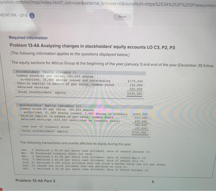  ucation.com/ext/map/index.html?_con=con&external_browser=0&launchurl=https%253A%252F%252Fnewconnec MEWORK - p1-56 Saved Required information Problem 13-4A Analyzing changes