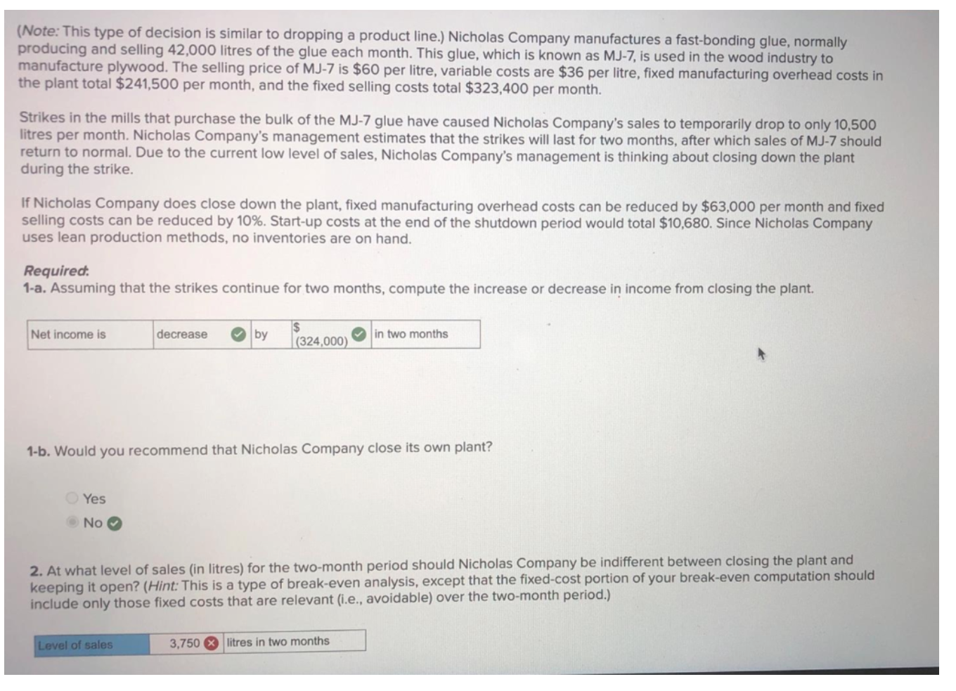 For the question 2 if my answer is correct do I have