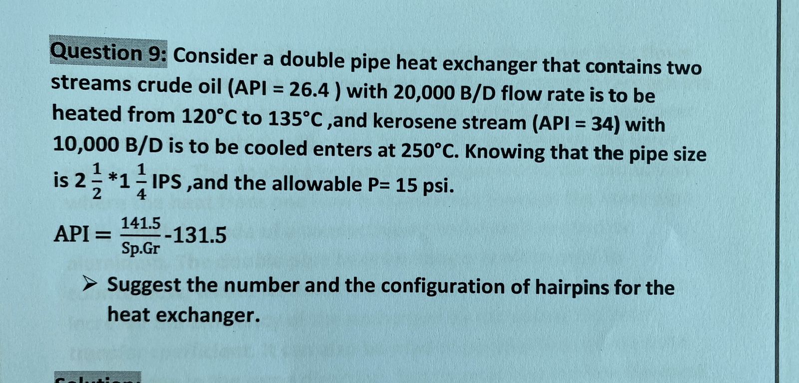  Question 9: Consider a double pipe heat exchanger that contains two
