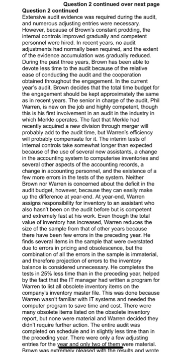 has been the partner in charge of the audit of Merkle Manufacturing