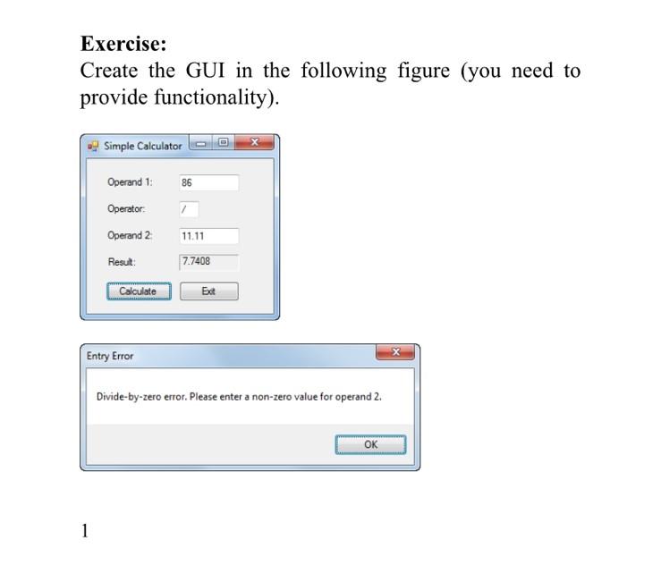 Using C Sharp language Exercise: Create the GUI in the following