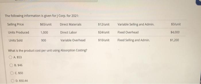  $12/unit $3/unit The following information is given for J Corp. for