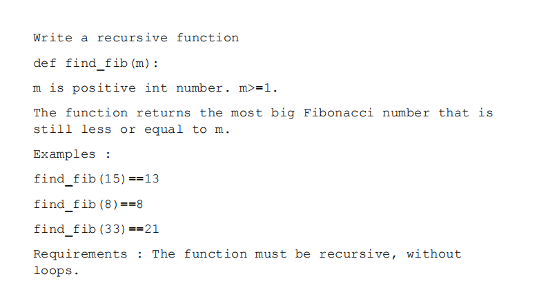 int number, m>=1. The function returns the most big Fibonacci number that