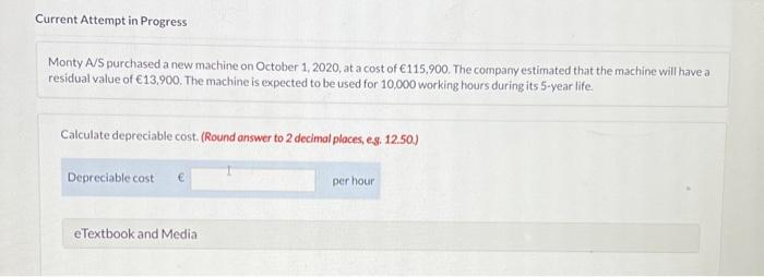  Current Attempt in Progress Monty A/S purchased a new machine on