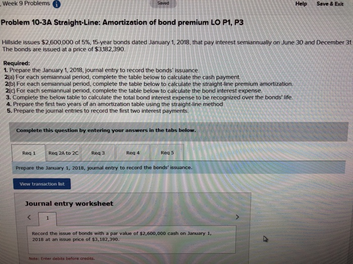  Week 9 Problems Help Save&Exit Saved Problem 10-3A Straight-Line: Amortization of