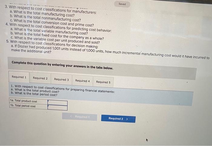 LO1-3, LO1-4, L01-5] Dozier Company produced and sold 1,000 units during its