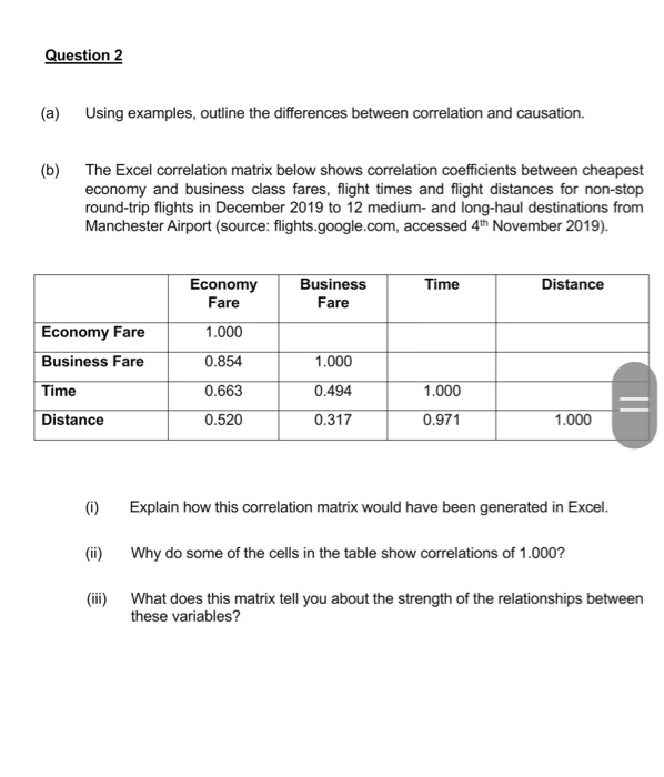  Question 2 (a) Using examples, outline the differences between correlation and