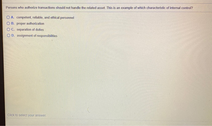 cash as its only asset OB. collusion is possible O C. employees