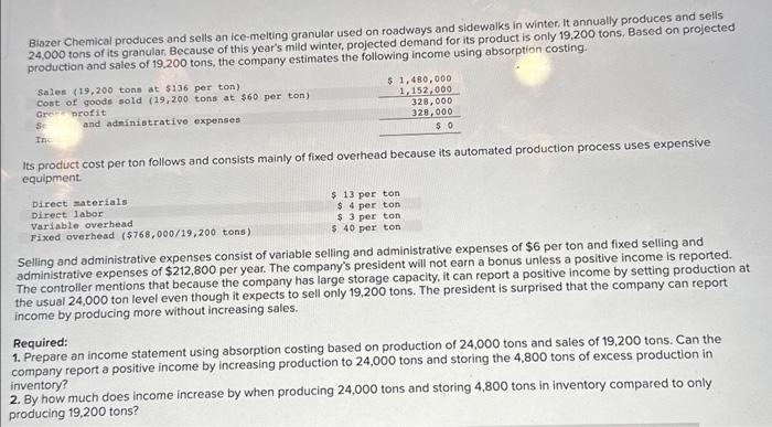  Prepare an income statement using absorption costing based on production of