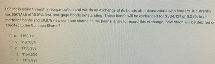  XYZ Inc is going through a reorganization and will do an