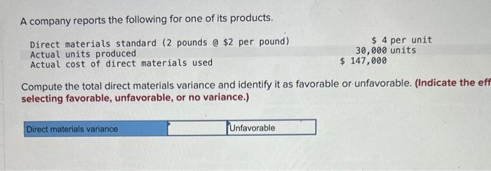  Compute the total direct materials variance and identify it as favorable