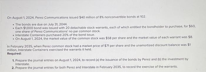 Please help with the journal entries :) On August 1, 2024, Perez
