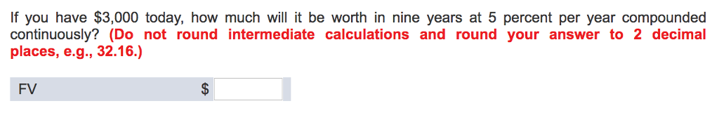 If you have $3,000 today, how much will it be worth