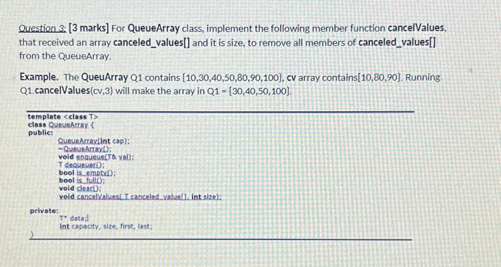  Question 3.[3 marks] For QueueArray class, implement the following member function