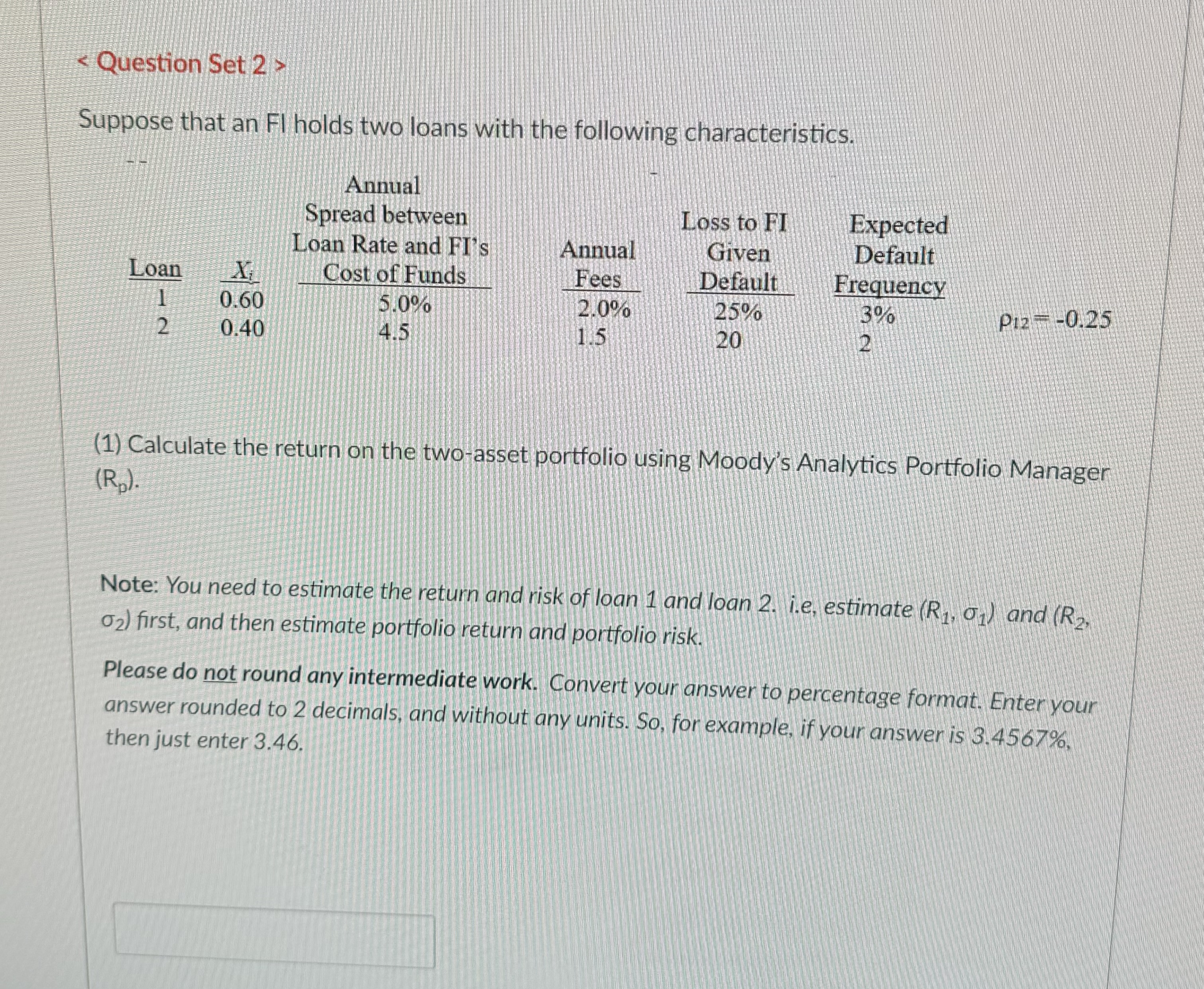  Assume the same information as in the previous question Question Set