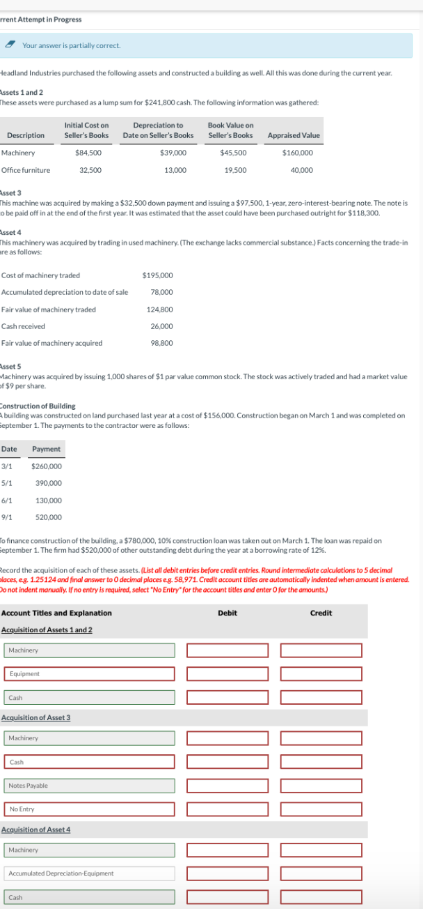  rrent Attempt in Progress Your answer is partially correct. Headland Industries