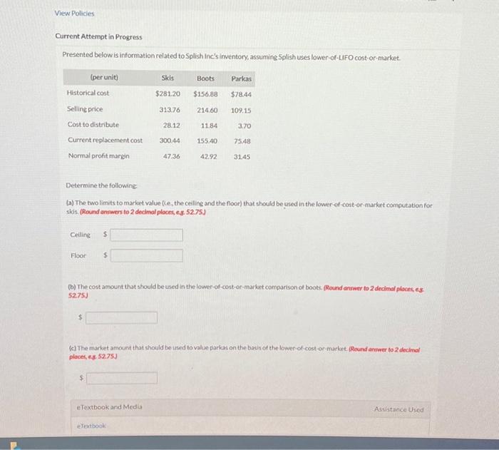  L View Policies Current Attempt in Progress Presented below is information