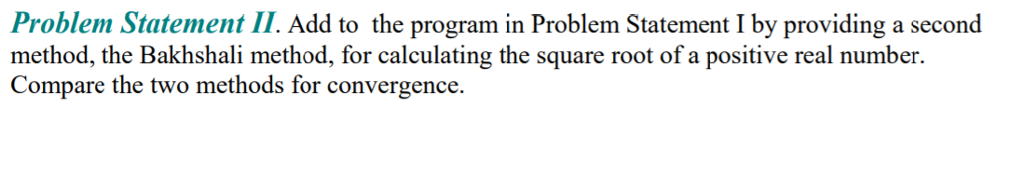 help with code about bakhsali method Problem Statement II. Add to the