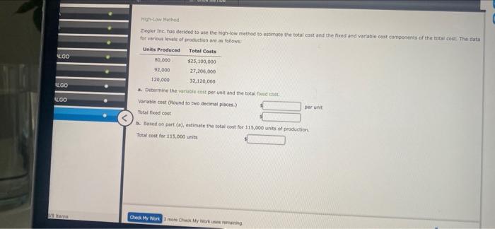  LGO High-Low Method Deer Inc. has decided to use the high-low