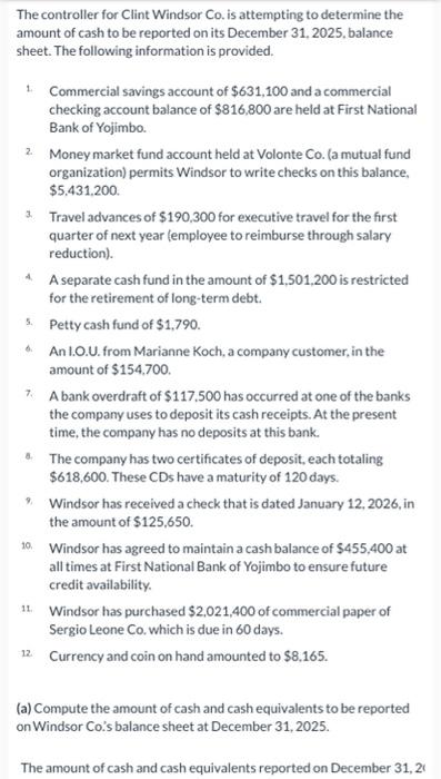  The controller for Clint Windsor Co. is attempting to determine the